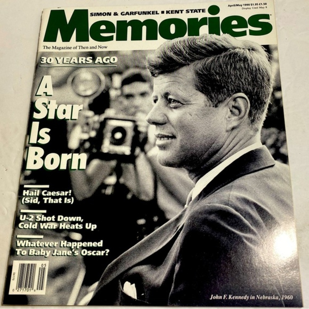 Memories Magazine 30 Years Ago A Star Is Born April/May 1990 John F. Kennedy VG